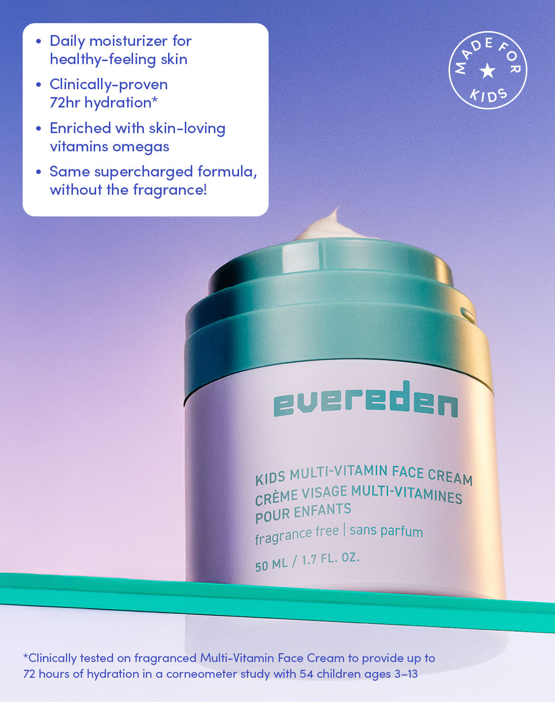 Daily moisturizer for healthy-feeling skin
Clinically proven 72 hour hydration
Enriched with skin-loving omegas vitamin omegas
Same supercharged formula, without the fragrance
