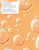 SUPERPOWERED BY:
PLANT PROTEINS

Moisturizes, boosts luminosity, and leaves hair feeling strong
APRICOT KERNEL OIL

Rich in vitamin E, known for its smoothing and softening powers